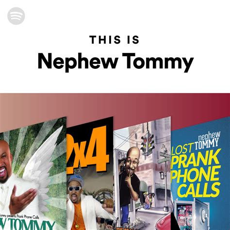 nephew tommy playlist|More.